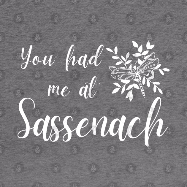 You Had Me At Sassenach by MalibuSun